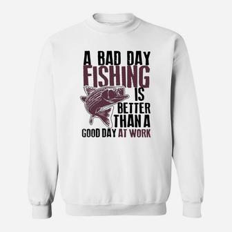 Bad Day Fishing Sweat Shirt - Seseable