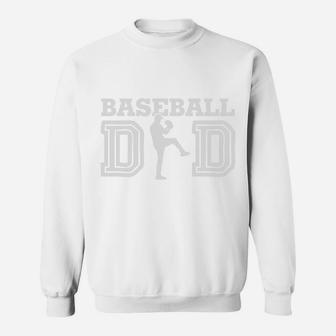 Baseball Dad Happy Fathers Day Sport Lovers Sweatshirt - Seseable