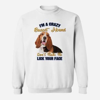 Basset Hound Lick Your Face Dog Lovers Sweat Shirt - Seseable