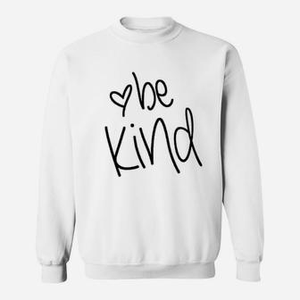 Be Kind Women Cute Graphic Blessed Funny Inspirational Teacher Fall Sweat Shirt - Seseable