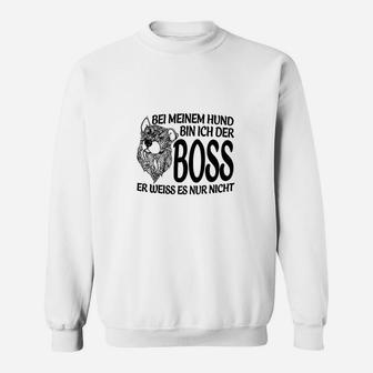 Bei Meinem Hund Bin Ich Der Boss Sweatshirt - Seseable