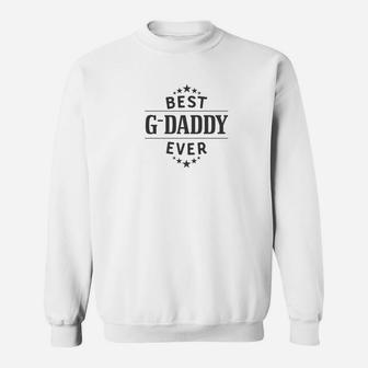 Best Gdaddy Ever, best christmas gifts for dad Sweat Shirt - Seseable