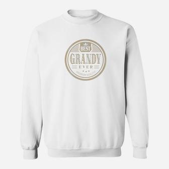 Best Grandy Ever Grandfather Dad Father Day Gift Men Sweat Shirt - Seseable