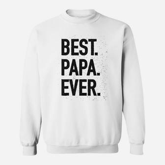 Best Papa Ever Modern Fit, dad birthday gifts Sweat Shirt - Seseable