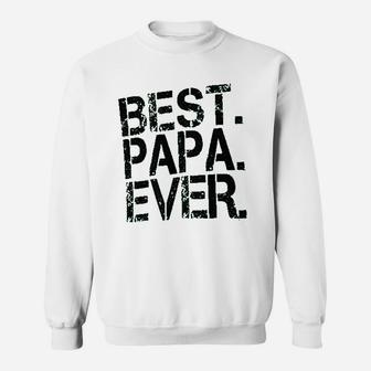 Best Papa Ever Worlds Greatest Dad Sweat Shirt - Seseable