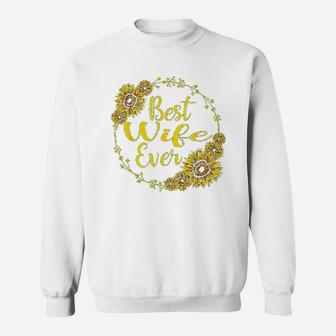 Best Wife Ever Sunflower Mothers Day Gift Sweat Shirt - Seseable