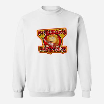 Better Off Dead Everybody Wants Some Sweat Shirt - Seseable