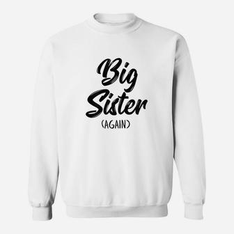 Big Sister Again birthday Sweat Shirt | Seseable UK