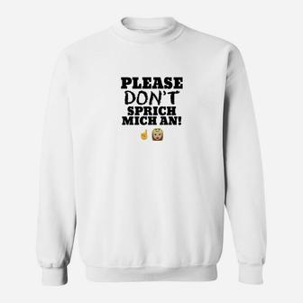 Bitte Nicht Speziell Mich An  Sweatshirt - Seseable