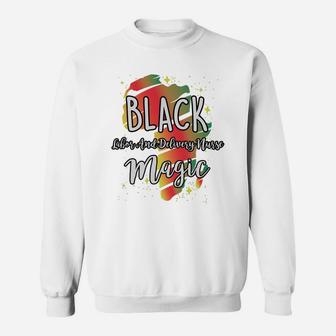 Black History Month Black Labor And Delivery Nurse Magic Proud African Job Title Sweat Shirt - Seseable