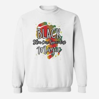 Black History Month Black Skin Care Specialist Magic Proud African Job Title Sweat Shirt - Seseable