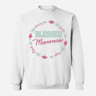 Blessed Mammaw Special Mothers Day Gift For Grandma Sweat Shirt - Seseable