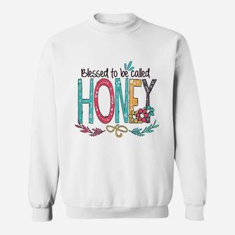 Blessed To Be Called Honey Colorful Gifts Grandma Sweatshirt - Seseable