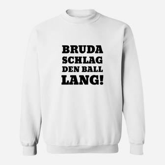 Bruda Schlag Den Ball Lang Sweatshirt - Seseable