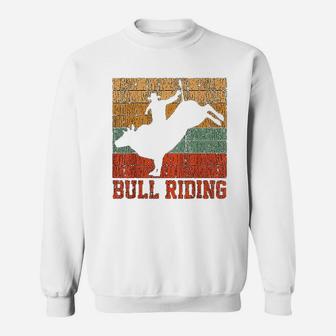 Bull Riding Retro Vintage Rodeo Western Country Gift Sweat Shirt - Seseable