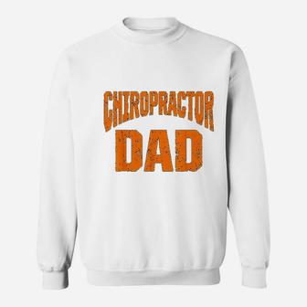 Chiropractic Spine Treatment Dad Spinal Chiropractor Sweat Shirt - Seseable
