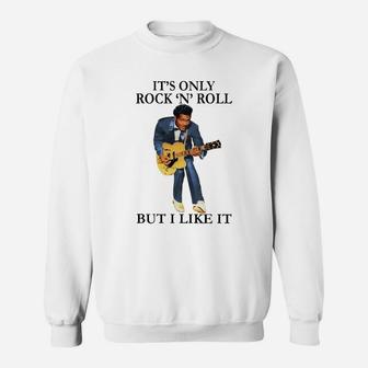 Chuck Berry It’s Only Rock N Roll But I Like It Shirt Sweat Shirt - Seseable
