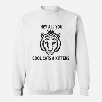 Cool Cats And Kittens Funny Tiger King Graphic Sweat Shirt - Seseable