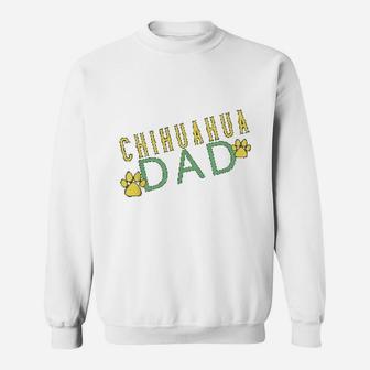 Cool Chihuahua Dad Dog Paw Print Gift Sweat Shirt - Seseable
