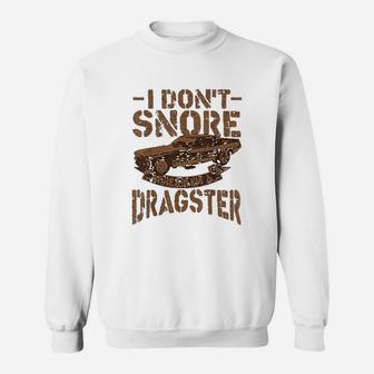 Cute I Dont Snore I Dream Im A Dragster Funny Car Fan Gift Sweat Shirt - Seseable