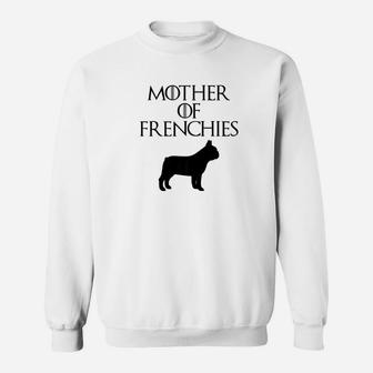 Cute Unique Black Mother Of Frenchies E010644 Sweat Shirt - Seseable