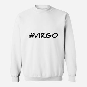 Cute Virgo Zodiac Hashtag Astrological Sign Sweat Shirt - Seseable