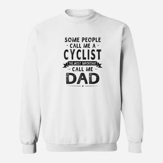 Cyclist Dad Fathers Day Gifts Father Daddy Sweat Shirt - Seseable