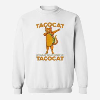 Dabbing Tacocat Spelled Backward Is Taco Cat Dab Sweat Shirt - Seseable