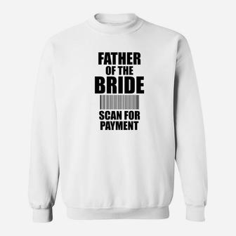 Dad Life Shirts Father Of The Bride Wedding S Daddy Gifts Sweat Shirt - Seseable