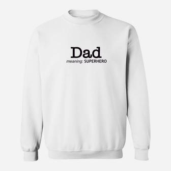 Dad Meaning Superhero Fun Men Father Gray Sweat Shirt - Seseable