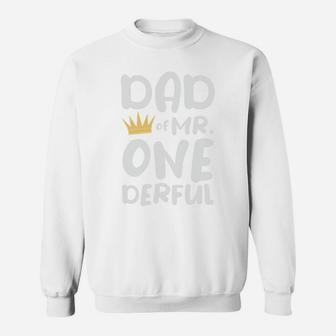Dad Of Mr Onederful Funny Fathers Day Gift Idea For Dad Sweatshirt - Seseable