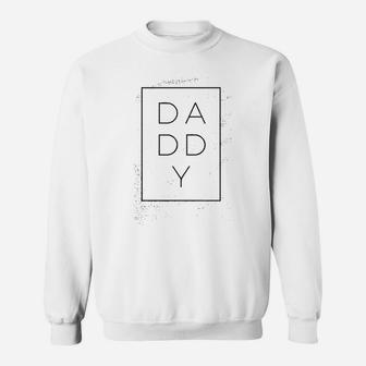 Daddy Boxed, dad birthday gifts Sweat Shirt - Seseable