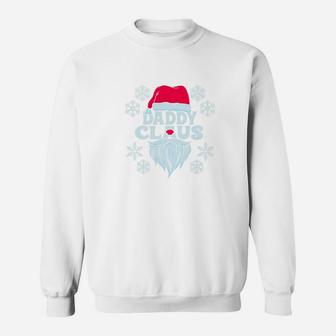 Daddy Claus Funny Santa Lover Daddy Christmas Gift Sweat Shirt | Seseable UK