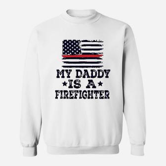 Daddy Is A Firefighter, best christmas gifts for dad Sweat Shirt - Seseable