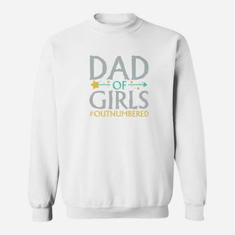 Daddy Life Shirts Dad Of Girls S Funny Father Men Gifts Sweat Shirt - Seseable