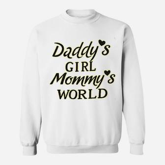 Daddys Girl Mommys World Funny, best christmas gifts for dad Sweat Shirt - Seseable
