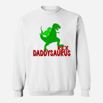 Daddysaurus Funny Dinosaur Trex Fathers Day Dad Sweat Shirt - Seseable