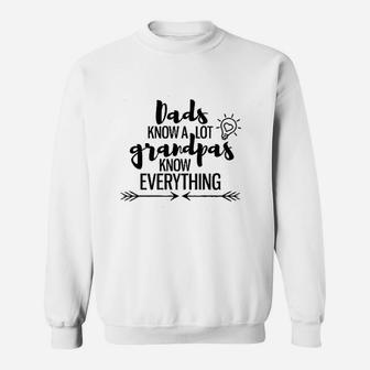 Dads Know A Lot Grandpas Know Everything Sweat Shirt - Seseable
