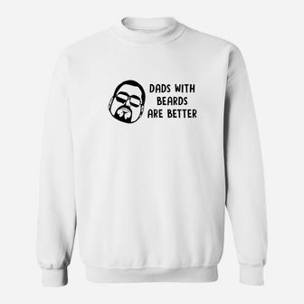 Dads With Beards Are Better Mens Sweat Shirt - Seseable