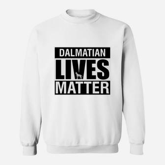 Dalmatian Lives Matter T-shirt Sweat Shirt - Seseable