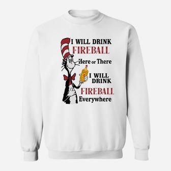Dr Seuss I Will Drink Fireball Here Or There I Will Drink Fireball Shirt Hoodie Tank Top Sweatshirt - Seseable