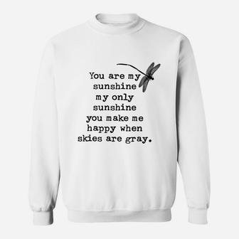 Dragonfly You Are My Sunshine My Only Sunshine Sweat Shirt - Seseable