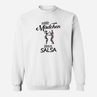 Echte Mädchen Tanzen Salsa Sweatshirt, Weiß mit Tanzmotiv - Seseable