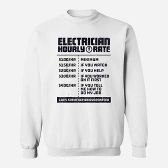 Electrician Hourly Rate Funny Lineman Dad Vintage Gifts Sweat Shirt - Seseable