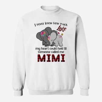 Elephant Mom I Never Knew How Much My Heart Could Hold Til Someone Called Me Mimi Sweat Shirt - Seseable