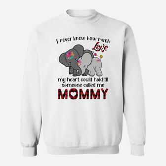 Elephant Mom I Never Knew How Much My Heart Could Hold Til Someone Called Me Mommy Sweat Shirt - Seseable