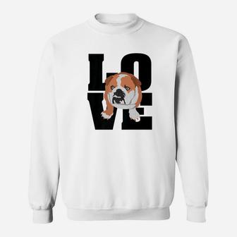 English Bulldog Love Shirt For Adults Kids Pet Moms Dads Sweat Shirt - Seseable