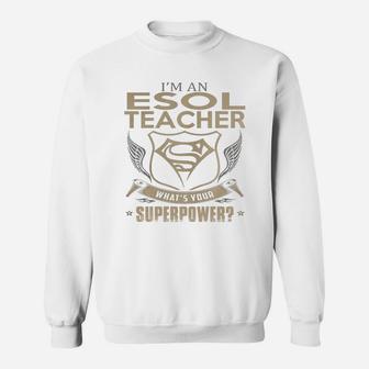 Esol Teacher Sweat Shirt - Seseable