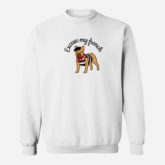 Excuse My French Funny And Cute Bulldog Pet Graphic Sweat Shirt - Seseable