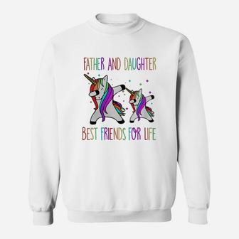 Father And Daughter Best Friends Dad Unicorn Shirt Sweat Shirt - Seseable